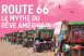 Route 66, le mythe du rêve américain